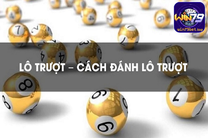 Một số cách đánh lô trượt hiệu quả giúp nâng cao cơ hội thắng