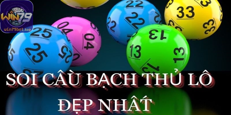 Những thông tin cơ bản bạn cần biết về soi cầu bạch thủ lô