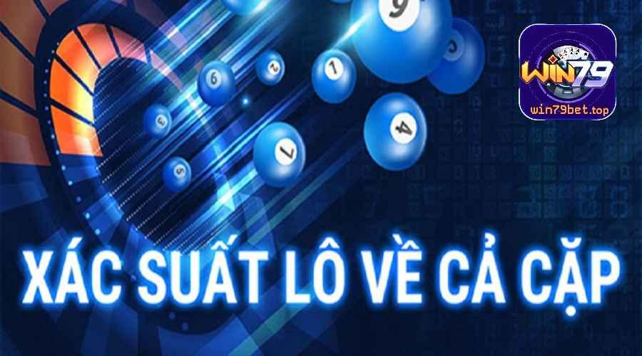 Xác suất lô về cả cặp là gì